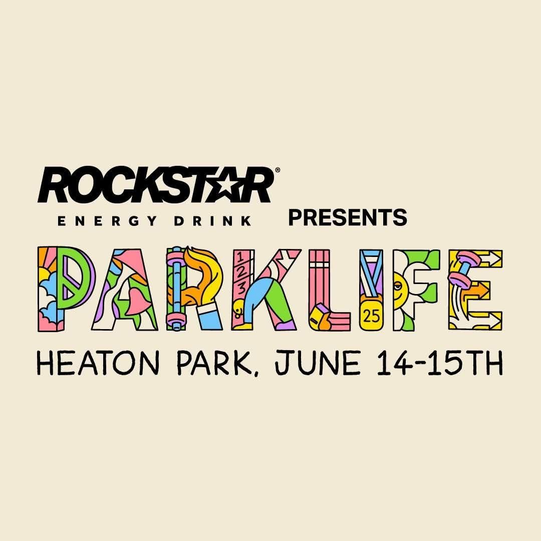 Parklife 2026 poster. Rockstar Energy Drink presents Parklife at Heaton Park, June 14-15th. Colorful, patterned text on a beige background.